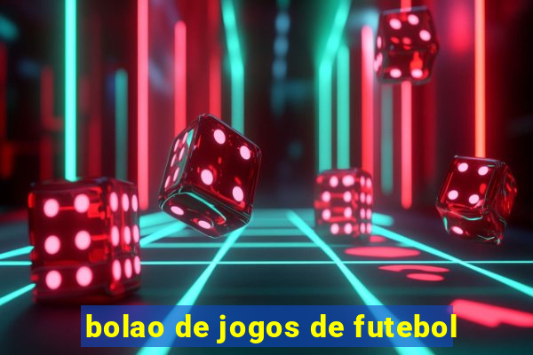 bolao de jogos de futebol